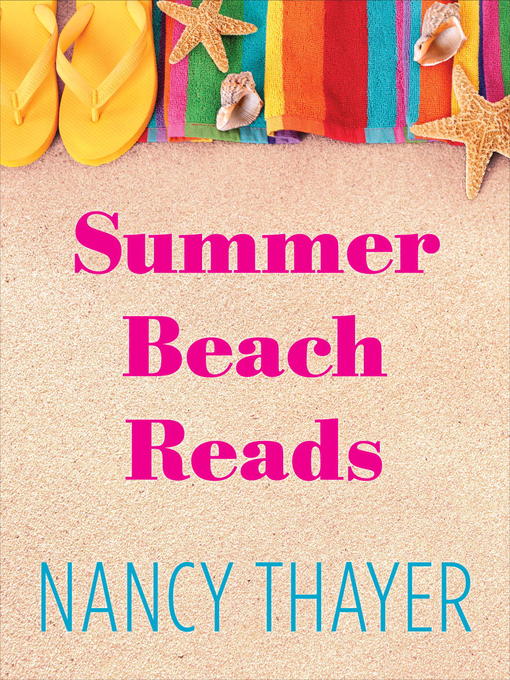 Title details for Summer Beach Reads 5-Book Bundle by Nancy Thayer - Available